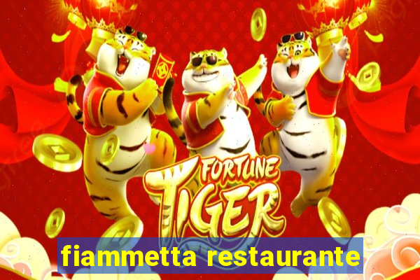 fiammetta restaurante